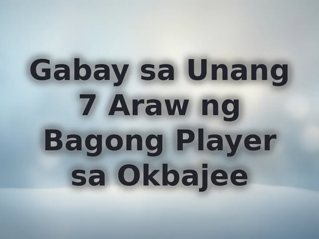 Okbajee New Player Guide